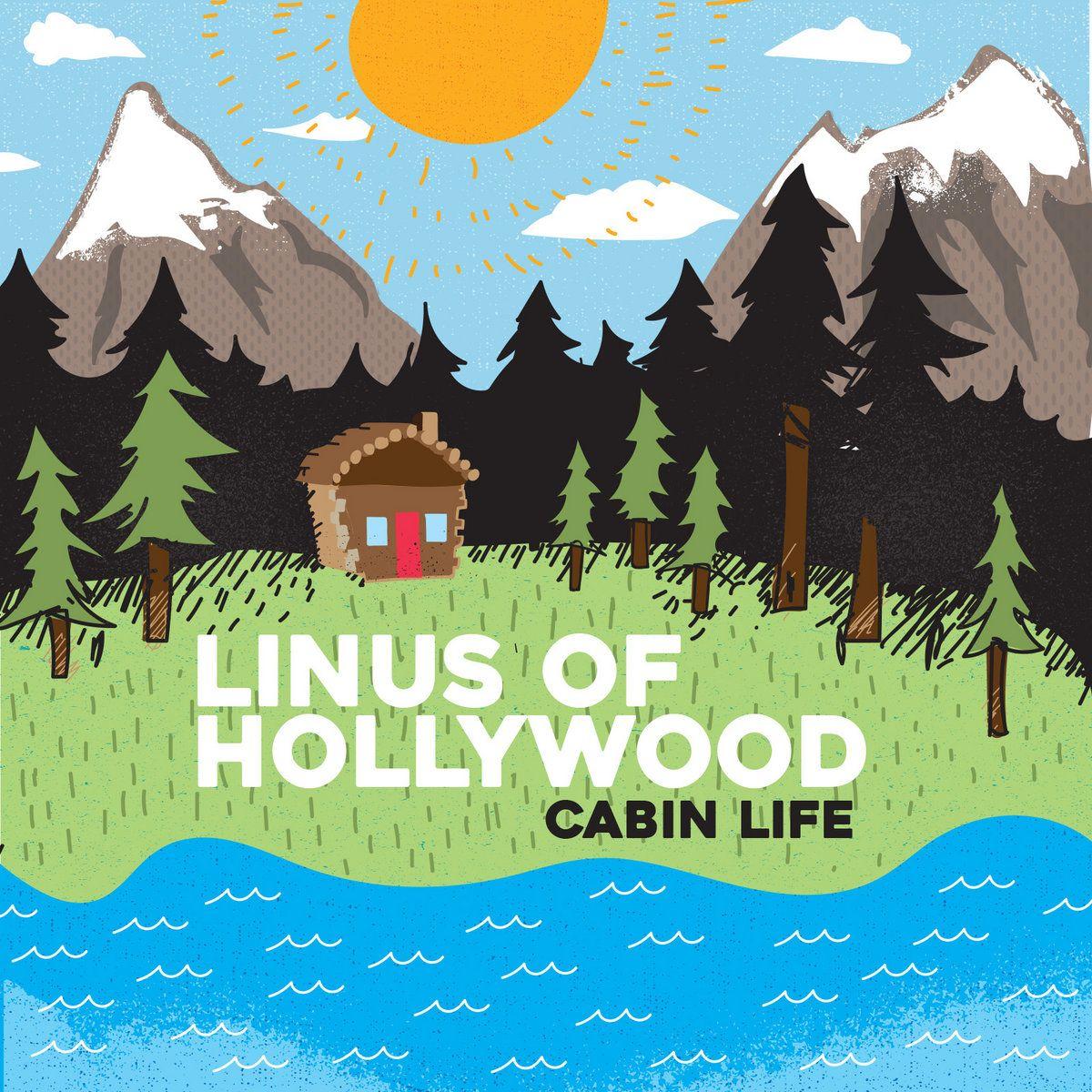Album cover of "Cabin Life" by Linus Of Hollywood