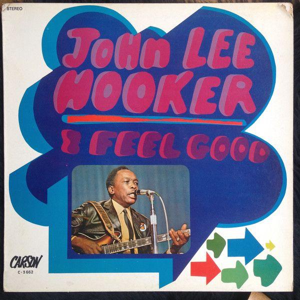 Capa do álbum "I Feel Good", de John Lee Hooker