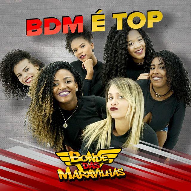 Portada de Álbum "BDM É Top", de Bonde Das Maravilhas