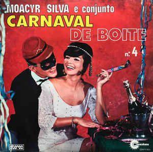 Album cover of "Carnaval de Boite Nº 4" by Moacyr Silva