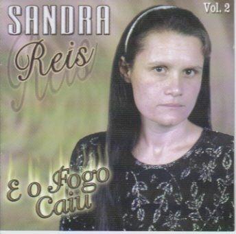 Portada de Álbum "E o Fogo Caiu", de Cantora Sandra Reis