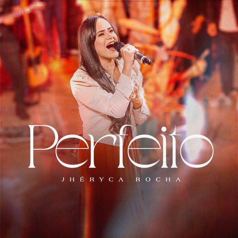 Portada de Sencillo/EP "Perfeito", de Jhéryca Rocha