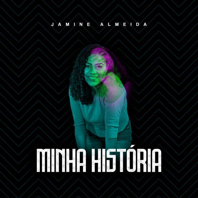 Capa do Single/EP "Minha História", de Jamine Almeida