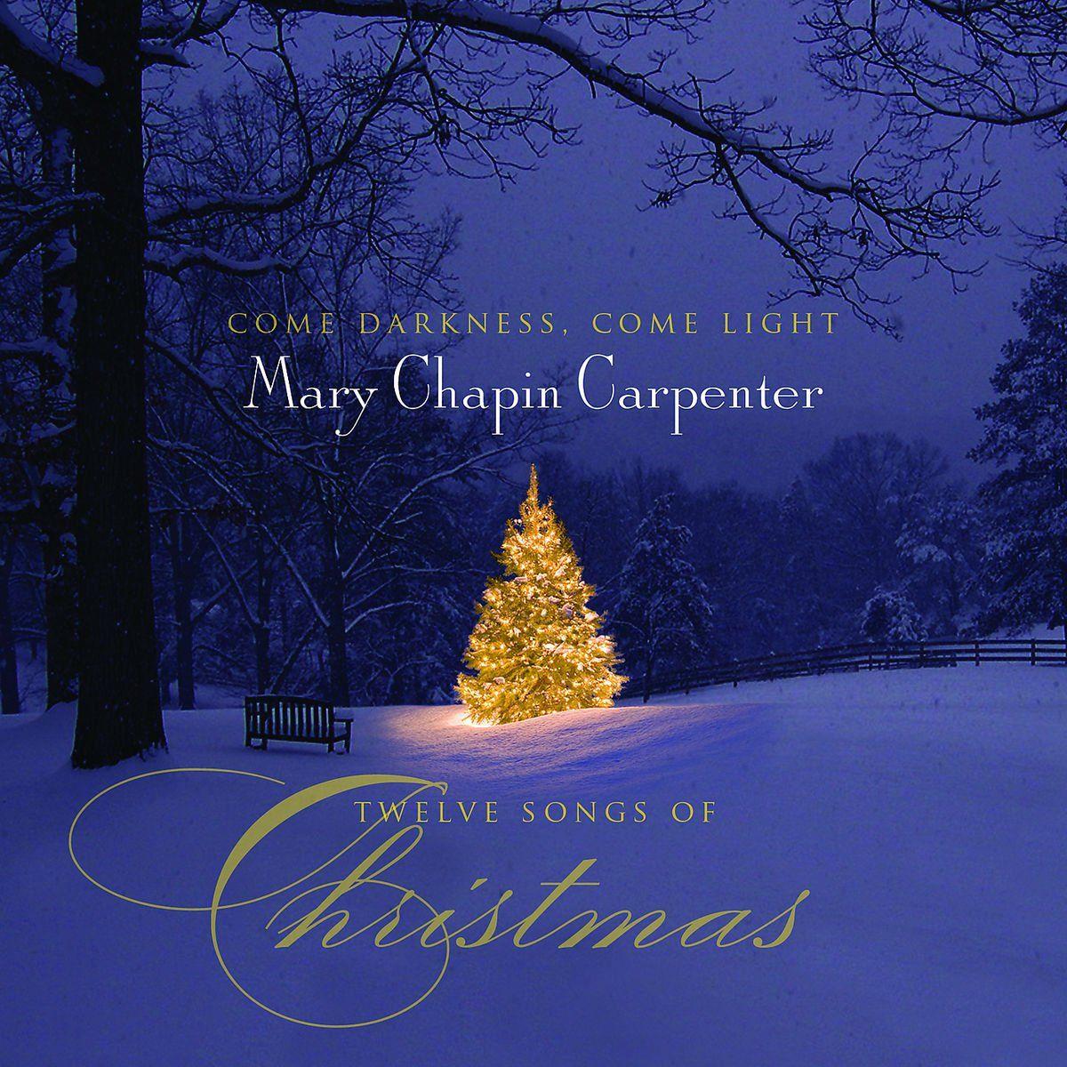Portada de Álbum "Come Darkness, Come Light: Twelve Songs Of Christmas", de Mary Chapin Carpenter