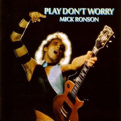 Portada de Álbum "Play Don't Worry ", de Mick Ronson
