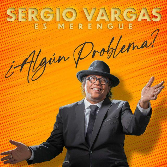 Capa do Álbum "Es Merengue ¿Algún Problema?", de Sergio Vargas