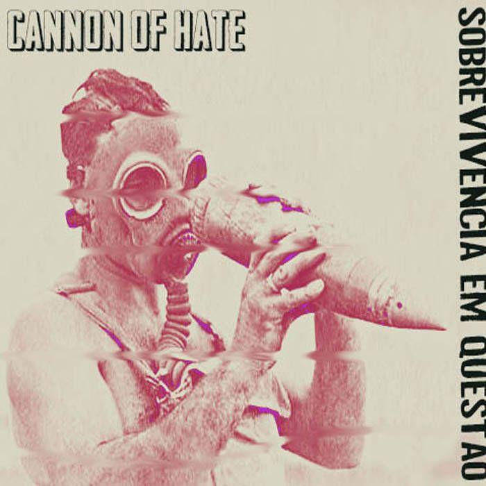 Single/EP cover of "Sobrevivência Em Questão" by Cannon of Hate