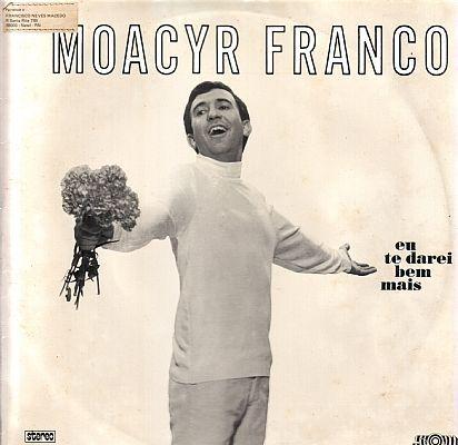 Portada de Álbum "Eu Te Darei Bem Mais ", de Moacyr Franco