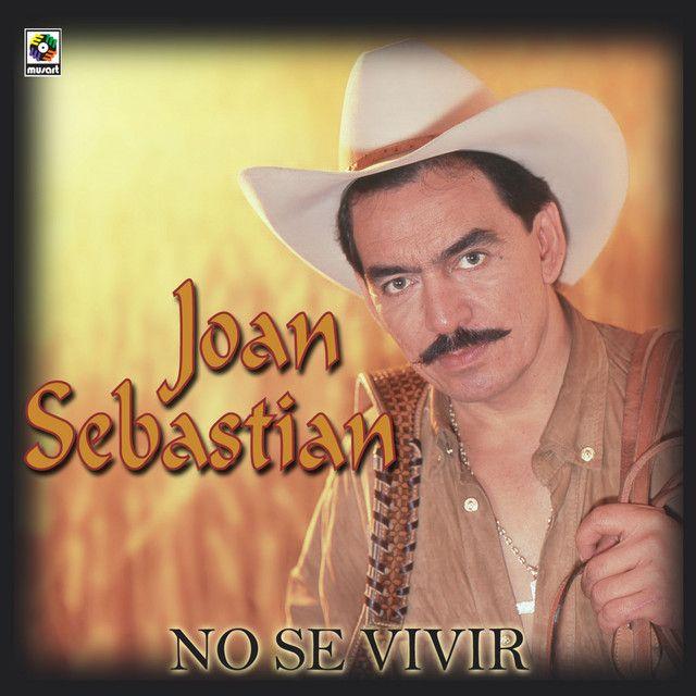 Portada del álbum "No Se Vivir", de Joan Sebastian