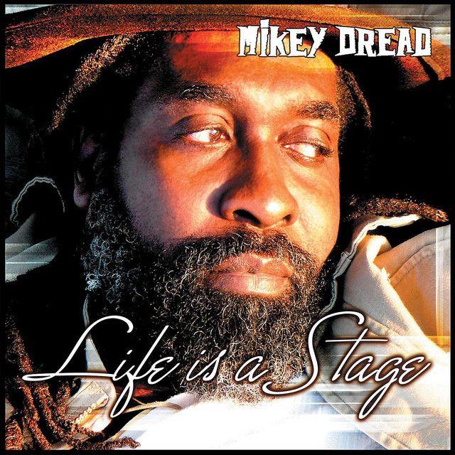 Capa do Álbum "Life Is A Stage", de Mikey Dread