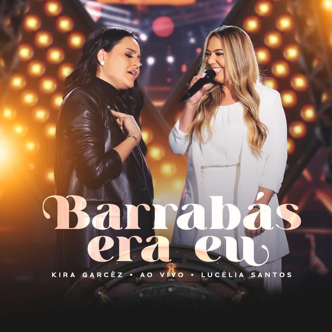 Portada de Sencillo/EP "Barrabás Era Eu (part. Lucélia Santos)", de Kira Garcez