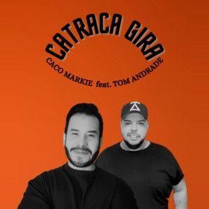 Portada de Sencillo/EP "Catraca Gira ", de Caco Markie