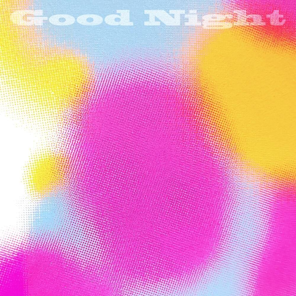 Portada de Sencillo/EP "Good Night", de CHEEZE