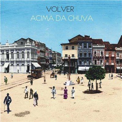 Capa do Álbum "Acima Da Chuva", de Volver