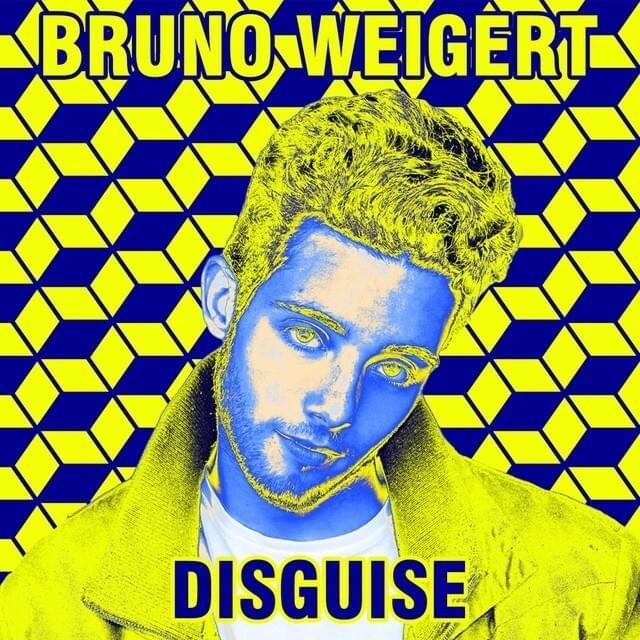 Portada de Sencillo/EP "Disguise", de Bruno Weigert