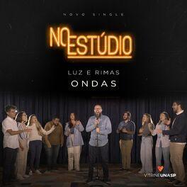 Portada de Sencillo/EP "no Estudio: Ondas (Acustico)", de Luz e Rimas