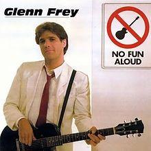 Portada de Álbum "No Fun Aloud", de Glenn Frey