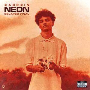 Portada del álbum "NEDN (Colapso Final)", de Zackzin