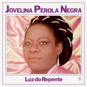 Portada de Álbum "Luz Do Repente", de Jovelina Pérola Negra