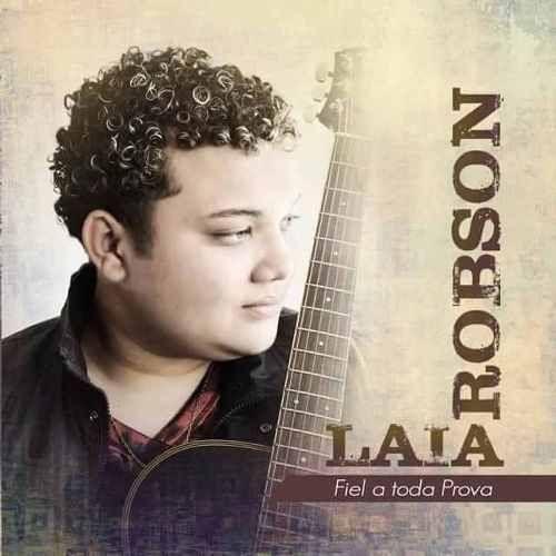 Portada de Álbum "Fiel a toda prova", de Robson Laia