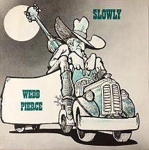 Album cover of "Slowly" by Webb Pierce