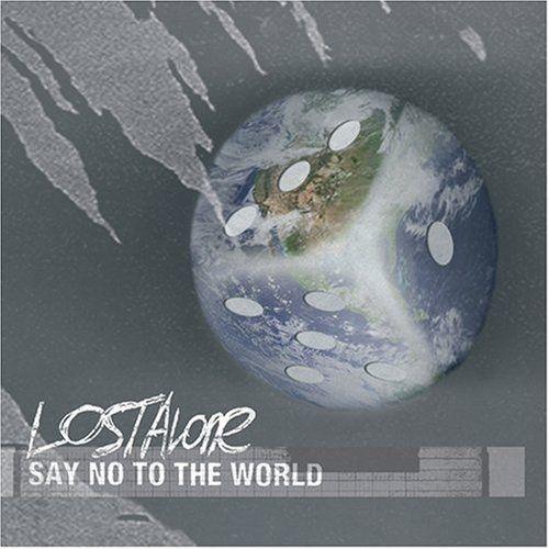 Portada de Álbum "Say No To The World", de Lostalone