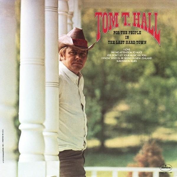 Portada de Álbum "For The People In The Last Hard Town", de Tom T. Hall