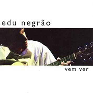 Capa do Álbum "Vem Ver", de Edu Negrão