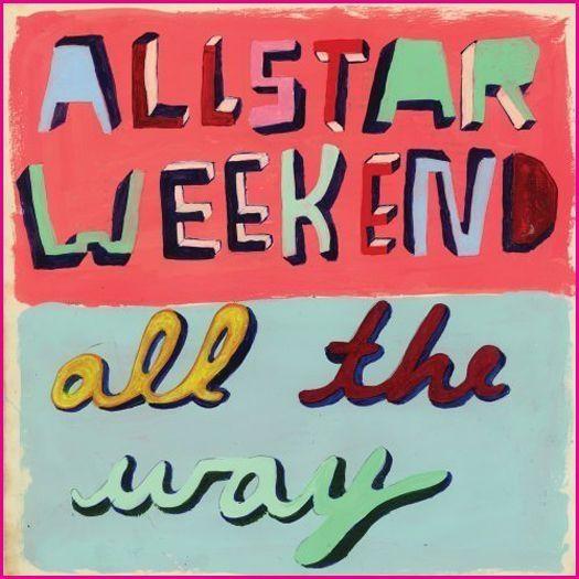 Capa do Álbum "All The Way", de Allstar Weekend