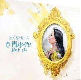 Portada de Álbum "O Milagre Sou Eu ", de Eyshila