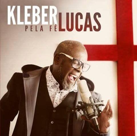 Album cover of "Pela Fé" by Kleber Lucas