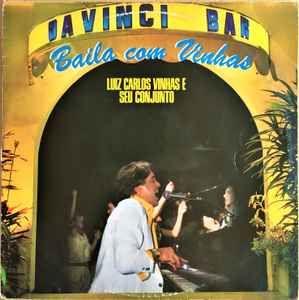 Album cover of "Da Vinci Bar Baila Com Vinhas " by Luiz Carlos Vinhas