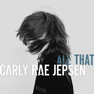 Portada de Sencillo/EP "All That", de Carly Rae Jepsen