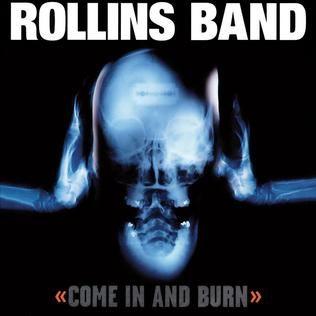 Portada de Álbum "Come In And Burn", de Rollins Band