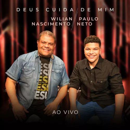 Portada de Sencillo/EP "Deus Cuida de Mim (part. Wilian Nascimento)", de Paulo Neto (Gospel)