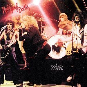 Portada de Álbum "In Too Much Too Soon", de New York Dolls