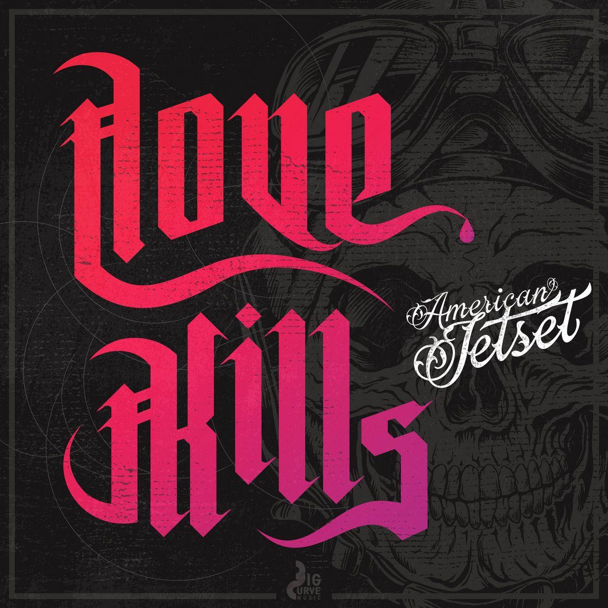 Portada de Sencillo/EP "Love Kills", de American Jetset