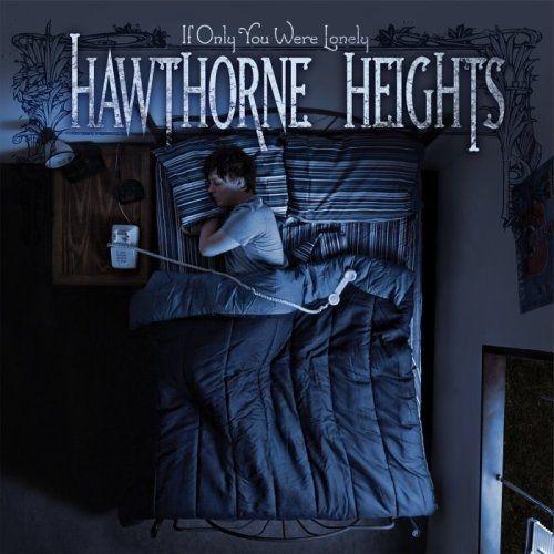 Portada de Álbum "If Only You Were Lonely", de Hawthorne Heights
