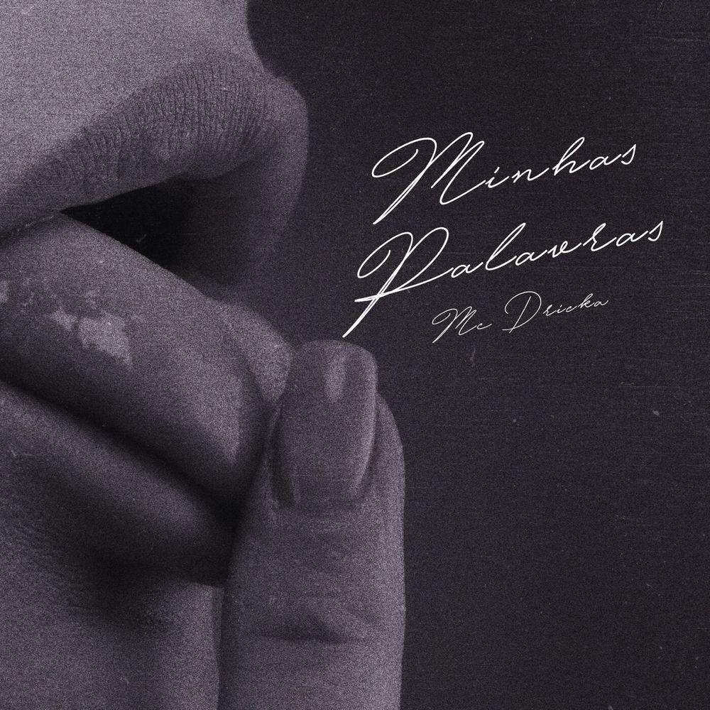 Portada del álbum "Minhas Palavras ", de MC Dricka