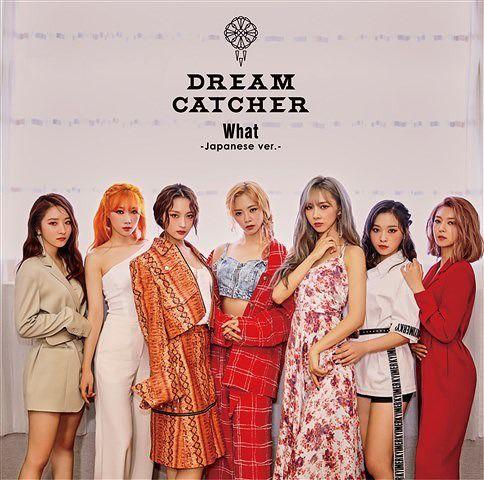 Single/EP cover of "What (Japanese Version)" by DREAMCATCHER