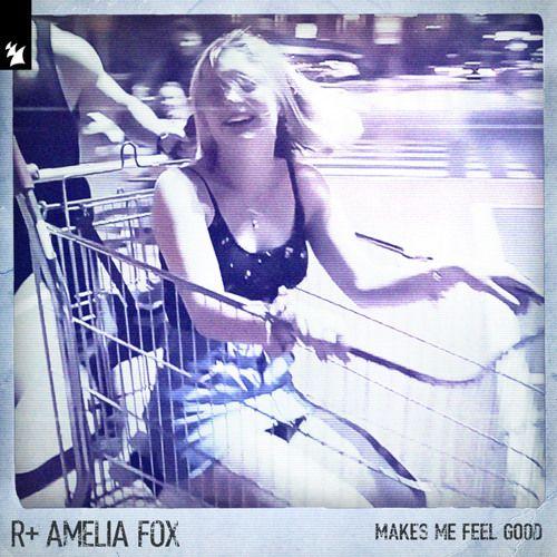 Portada de Sencillo/EP "Makes Me Feel Good (feat. Amelia Fox)", de R Plus