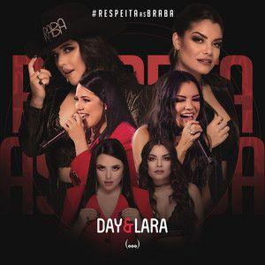 Portada de Álbum "Respeita as Braba (Ao Vivo) - Vol. 2", de Day e Lara