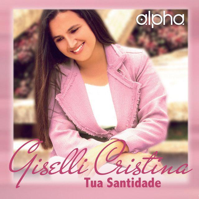 Portada del álbum "Tua Santidade", de Giselli Cristina