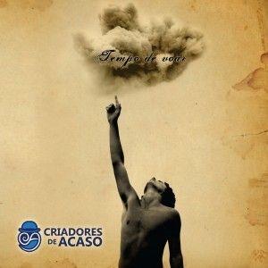 Portada de Álbum "Tempo de Voar", de Criadores de Acaso