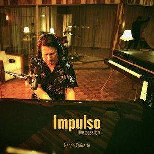 Portada de Sencillo/EP "Impulso", de Nacho Quirarte