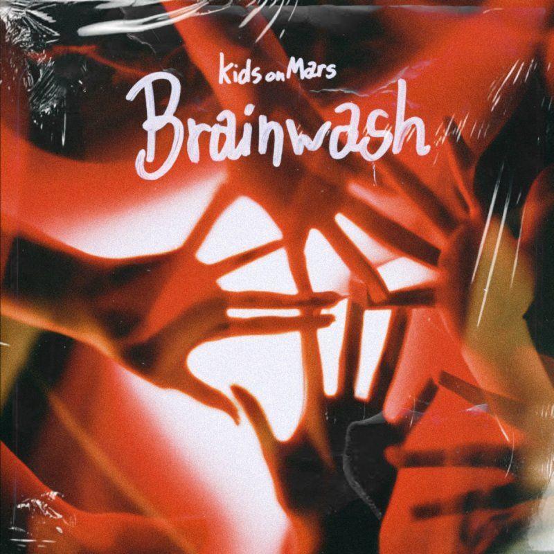 Album cover of "Brainwash" by Kids On Mars
