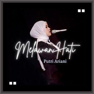 Portada de Sencillo/EP "Melawan Hati", de Putri Ariani