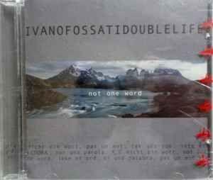 Portada de Álbum "Double Life - Not One Word", de Ivano Fossati