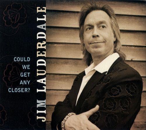 Portada de Álbum "Could We Get Any Closer?", de Jim Lauderdale