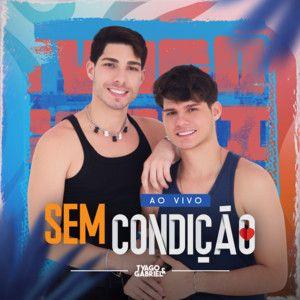 Portada de Sencillo/EP "Sem Condição (Ao Vivo)", de Tyago e Gabriel